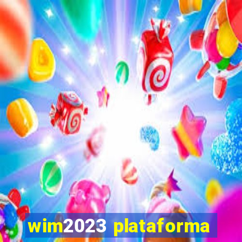 wim2023 plataforma