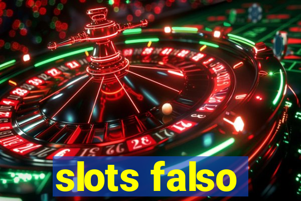 slots falso