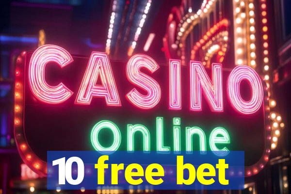 10 free bet