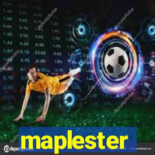 maplester