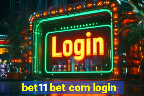 bet11 bet com login