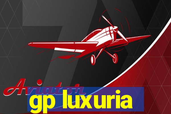 gp luxuria