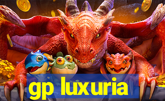 gp luxuria