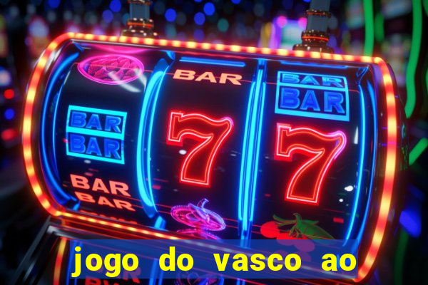 jogo do vasco ao vivo hd