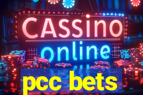 pcc bets