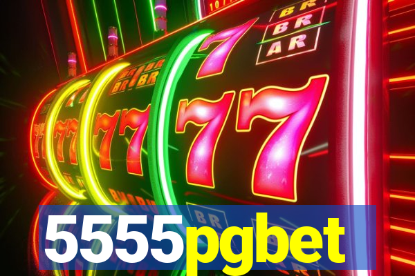 5555pgbet