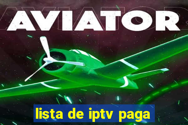 lista de iptv paga