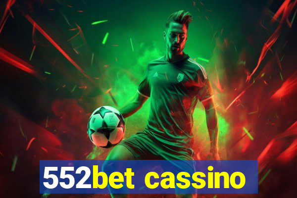 552bet cassino