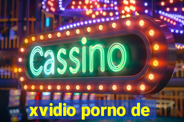 xvidio porno de