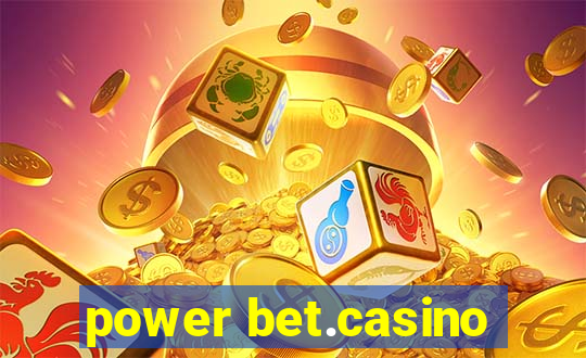 power bet.casino