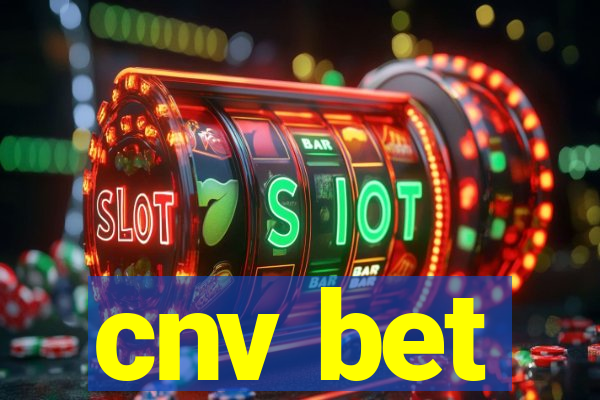 cnv bet