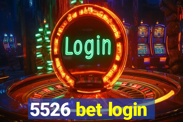 5526 bet login