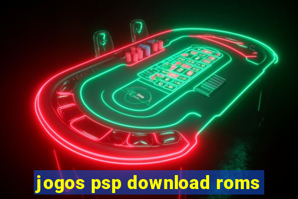 jogos psp download roms