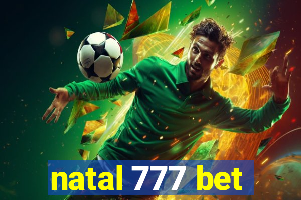 natal 777 bet