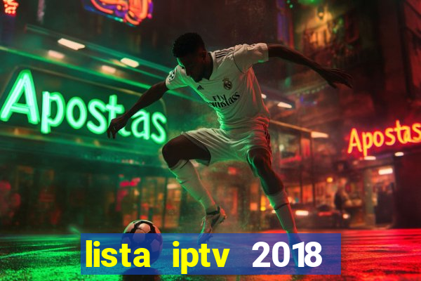 lista iptv 2018 gratis atualizada futebol