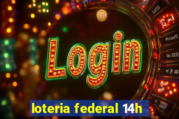 loteria federal 14h