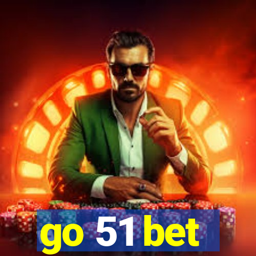 go 51 bet