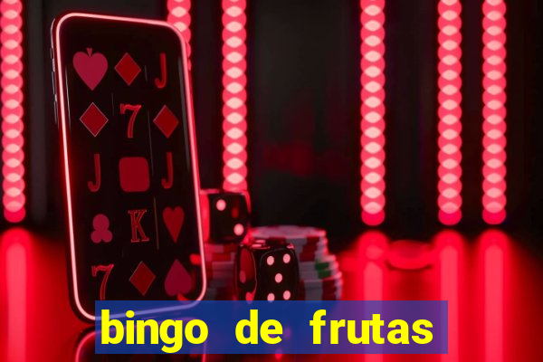 bingo de frutas para imprimir pdf