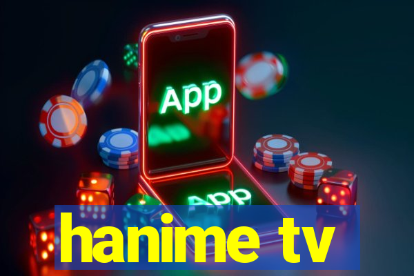 hanime tv