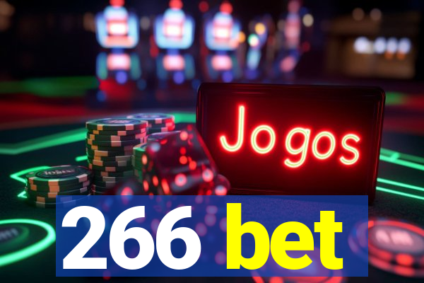 266 bet