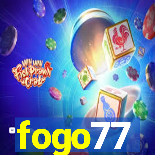 fogo77