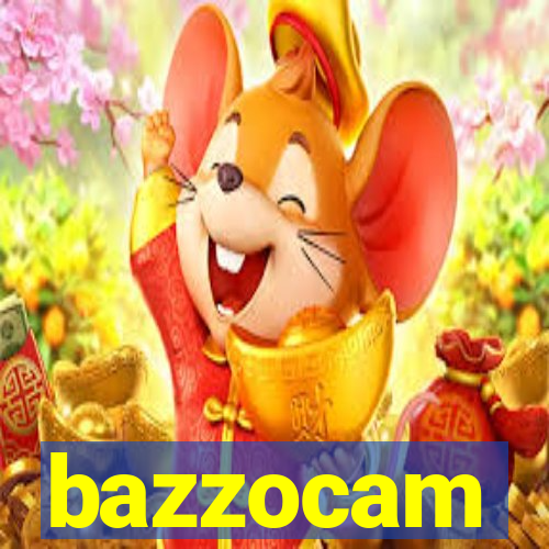 bazzocam