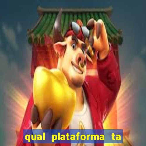 qual plataforma ta pagando mais