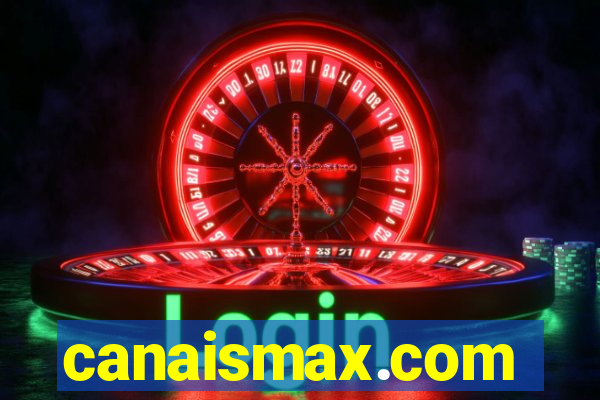 canaismax.com