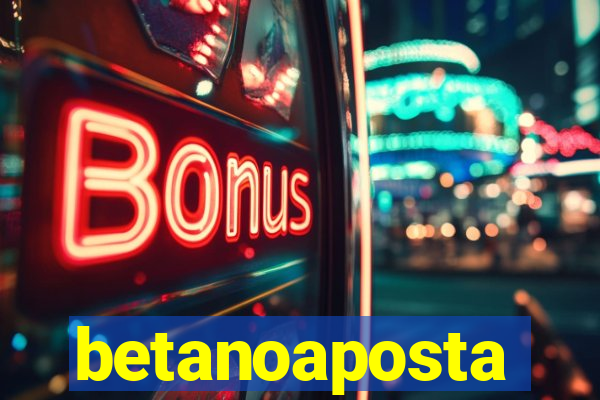 betanoaposta