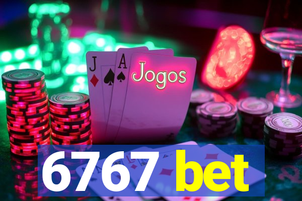 6767 bet