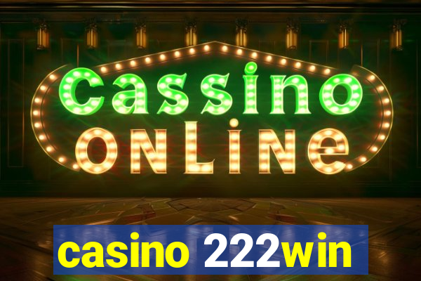 casino 222win