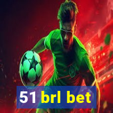 51 brl bet