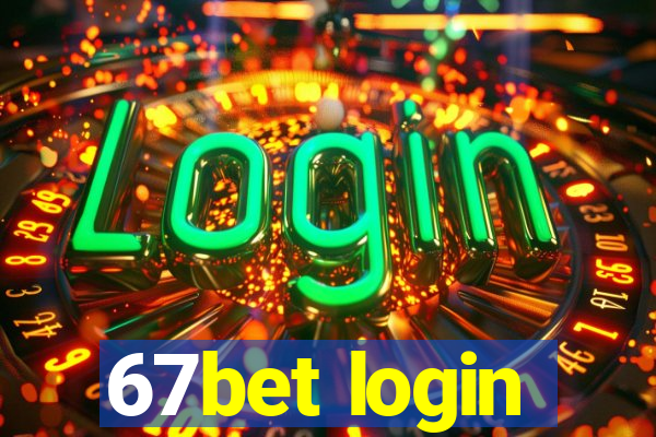 67bet login