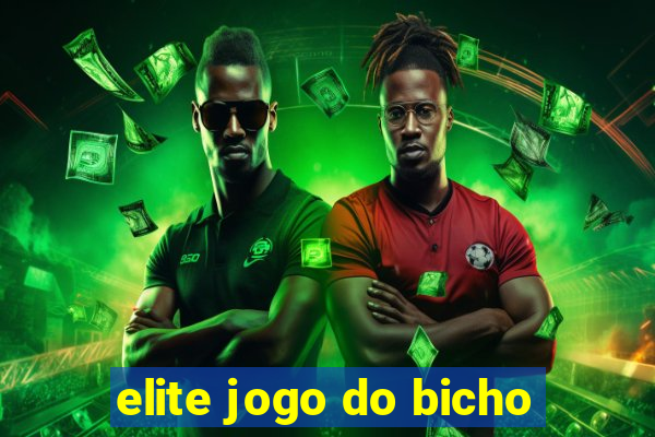 elite jogo do bicho