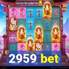 2959 bet