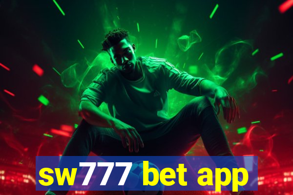 sw777 bet app