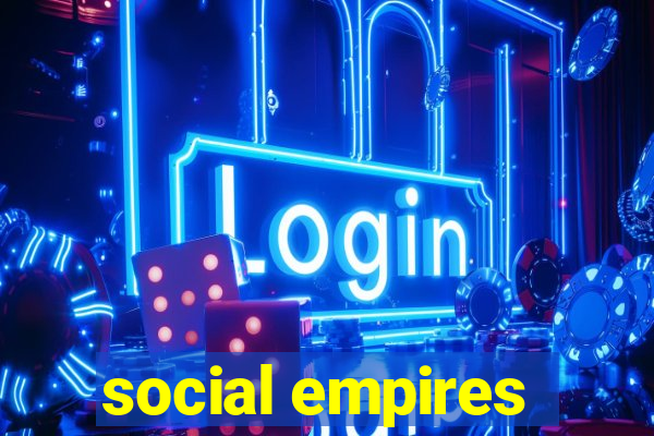 social empires