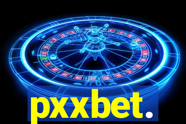 pxxbet.