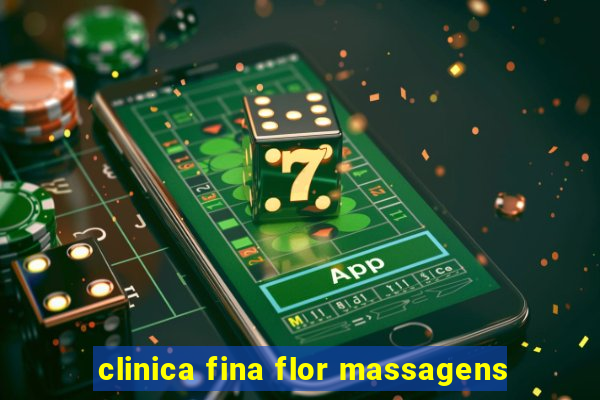 clinica fina flor massagens