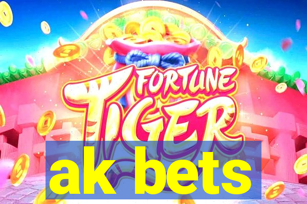 ak bets