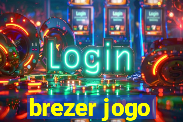 brezer jogo