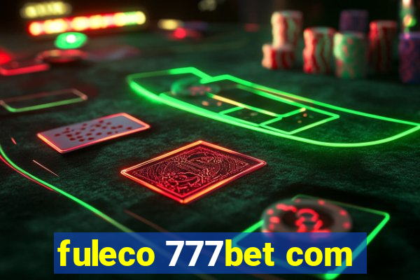 fuleco 777bet com