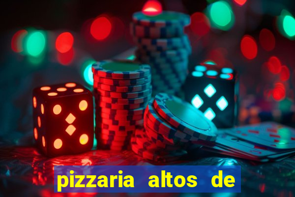 pizzaria altos de santana sjc