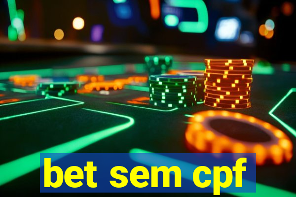 bet sem cpf