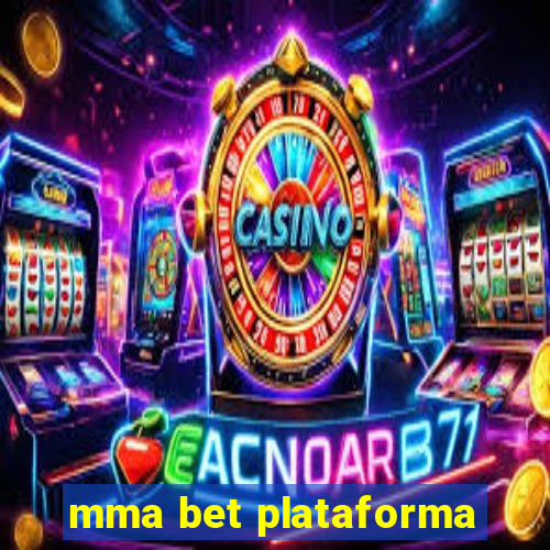 mma bet plataforma