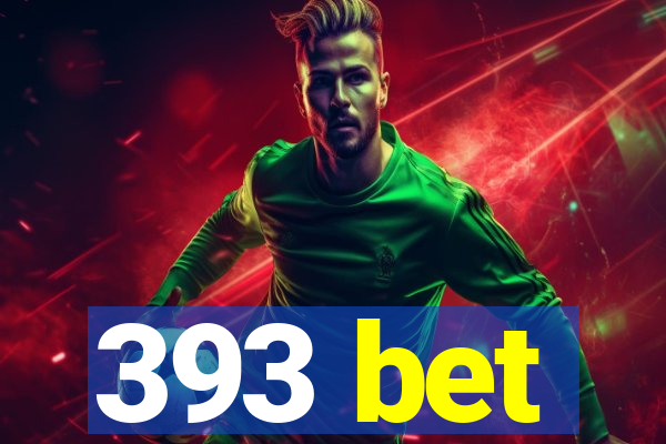 393 bet