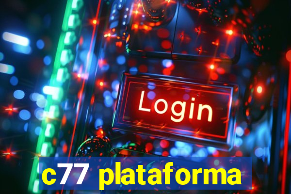 c77 plataforma