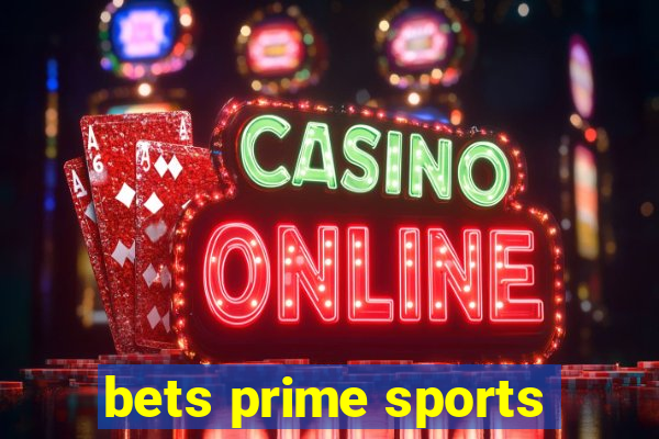 bets prime sports