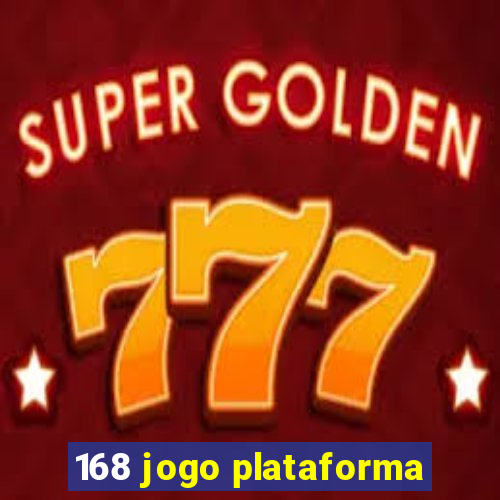 168 jogo plataforma