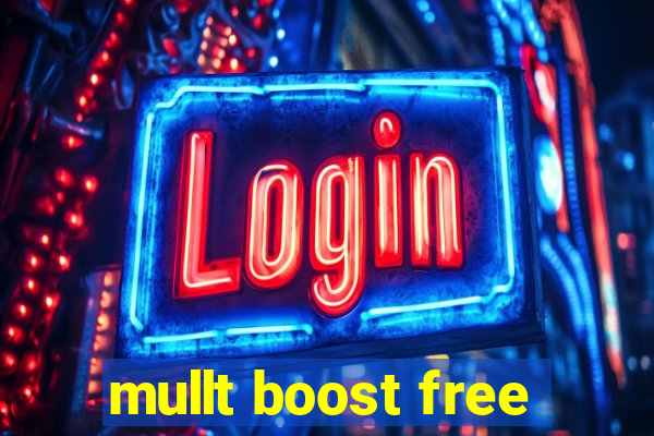 mullt boost free